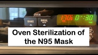 Oven Sterilization of the N95 Mask [upl. by Angid66]