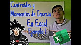 Centroides y Momentos de Inercia en Excel  Ejemplo 1 [upl. by Sup]