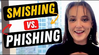 Smishing vs Phishing  Whats the difference [upl. by Gherlein]