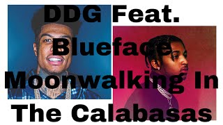 DDGMoonwalking In The Calabasas Feat Blueface Clean Lyrics [upl. by Terrel]