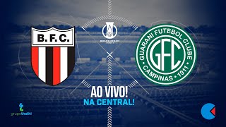 🔵BotafogoSP x Guarani  AO VIVO – Na Central [upl. by Menken]