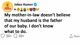 My MotherinLaw Doesnt Believe My Husband is the Father of Our Baby [upl. by Lisle]