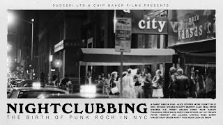 Nightclubbing The Birth of Punk Rock in NYC [upl. by Lednor]