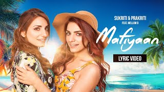 Mafiyaan Lyric Video Sukriti Kakar Prakriti Kakar ft MellowD amp MJ5  VYRL Originals [upl. by Ravilob]