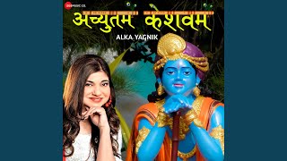 Achyutam Keshavam by Alka Yagnik From quotAchyutam Keshavam by Alka Yagnik  Zee Music Devotionalquot [upl. by Lrac]