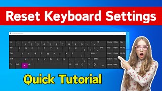 How to Reset Keyboard Settings to Default in Windows 10  Reset Keyboard Settings  Reset Keyboard [upl. by Yhtur691]