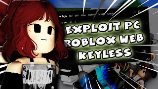 Nuevo EXPLOIT para PC quotNYXquot SIN KEY 2024 Keyless  Nastya Roblox [upl. by Hafeenah]