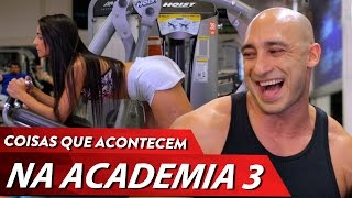 COISAS DE ACADEMIA PARTE 3 [upl. by Osrock]