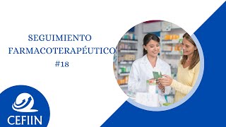 Curso 18 Seguimiento Farmacoterapéutico [upl. by Ayel]