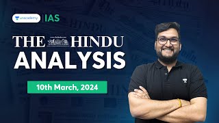 The Hindu Newspaper Analysis LIVE  10th March 2024  UPSC Current Affairs Today  Unacademy IAS [upl. by Durst]