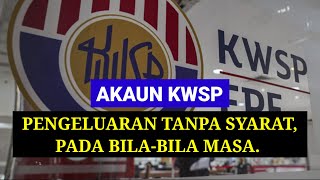 🔥 PENGELUARAN KWSP TANPA SYARAT BOLEH BUAT BILA2 MASA KWSP AKAUN 3 [upl. by Quartis]