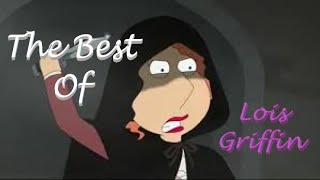 Family Guy Lois Griffin The Best Of Part 1 [upl. by Dick]