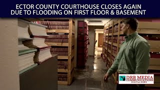 Ector County Courthouse Closes Again Due To Flooding [upl. by Adnerol]