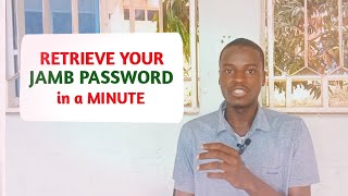 How To Get or Retrieve Your JAMB Profile Password [upl. by Halverson677]