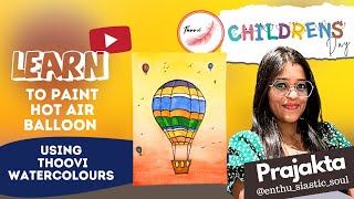 Learn To Paint Hot Air Balloon Using Thoovi Watercolours [upl. by Orvie]