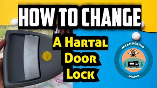 HOW TO CHANGE Hartal Door HandleLock  Swift Bailey Autotrail  MotorhomeCaravan howto [upl. by Ninahs]