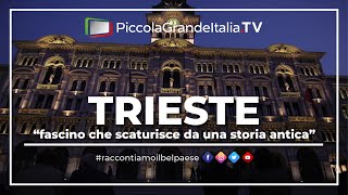 Trieste  Piccola Grande Italia [upl. by Molini]