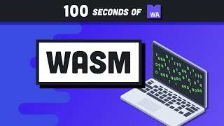 Web Assembly WASM in 100 Seconds [upl. by Ledeen782]