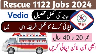 Rescue 1122 jobs 2024  How to apply online rescue 1122 jobs  New Jobs  new jobs driver jobs [upl. by Milton207]