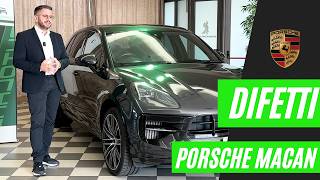 Difetti Porsche Macan 265cv 20222023  Tutto quello che cè da sapere [upl. by Erlinna]