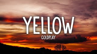 Coldplay  Yellow Lyrics [upl. by Blasien]