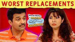 5 Worst Replacements in TMKOC  Taarak Mehta Ka Ooltah Chashmah  Sony SAB [upl. by Ruelu]