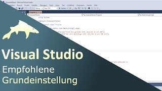 Empfohlene Grundeinstellung in Visual Studio [upl. by Eidarb863]