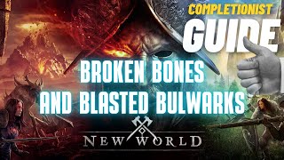 Broken Bones and Blasted Bulwarks New World [upl. by Mccallion]