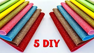 5 IDEAS 💥 How to make Flowers DIY crafts from glitter foamiran [upl. by Estas]