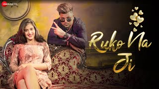 Ruko Na Ji  Official Music Video  ZB Rai  Gauri Subha  Rohit Exe [upl. by Nassah]