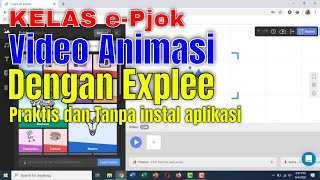 Cara Membuat Video Animasi Pembelajaran Menggunakan Explee [upl. by Nasho]