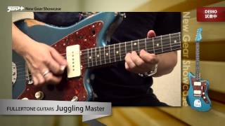 【デジマートNew Gear Showcase】Fullertone Guitars  Juggling Master [upl. by Akenahs]