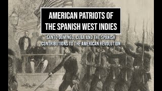 Spanish West Indies and The American Revolution [upl. by Blondy]