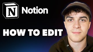 How to Edit in Notion Full 2024 Guide [upl. by Carlos]