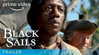 Black Sails  Trailer  Prime Video [upl. by Godber]