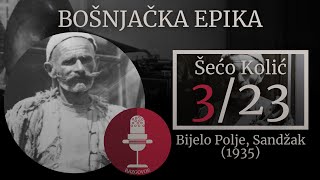 Bošnjačka epika  Šećo Kolić 323 [upl. by Oicneserc963]