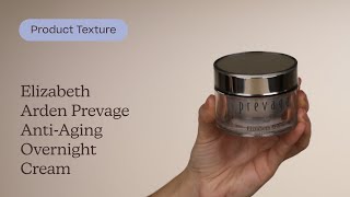 Elizabeth Arden Prevage AntiAging Overnight Cream Texture  Care to Beauty [upl. by Elleinahc]