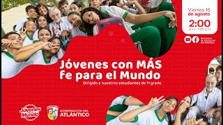 JÓVENES CON MÁS FE PARA EL MUNDO [upl. by Natika]