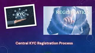 Central KYC Records Registry [upl. by Mutat]