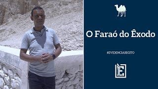 Especial Egito  O Faraó do Êxodo  Evidências NT [upl. by Yeltsew]