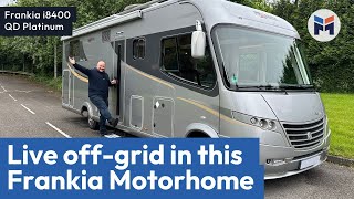 Offgrid Frankia i8400 QD Platinum Motorhome Review [upl. by Pillsbury]