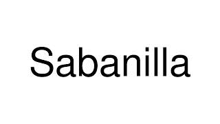 How to Pronounce Sabanilla Costa Rica [upl. by Floyd]