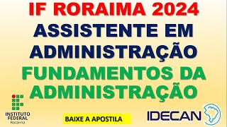 FUNDAMENTOS DA ADMINISTRAÇÃO INSTITUTO FEDERAL DE RORAIMA  APOSTILA DE CONHECIMENTOS ESPECÍFICOS [upl. by Kuth615]