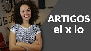 Diferença entre El x Lo  Aprenda como usar os artigos no Espanhol [upl. by Konstantine]