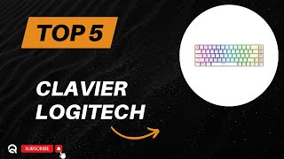 Top 5 Meilleur Clavier Logitech 2024  Les 5 Clavier Logitech Modèles [upl. by Nnuahs]