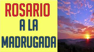 ROSARIO PODEROSO A LA MADRUGADA Y ORACIONES  PARA HACER MÍNIMO POR 9 NUEVE MAÑANAS [upl. by Olrac]