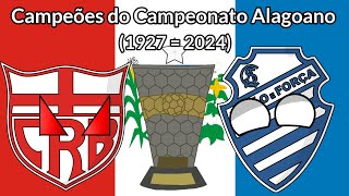 Campeões do Campeonato Alagoano 1927  2024 [upl. by Aneeram]