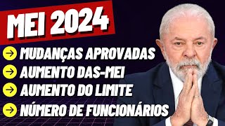 ➡️ MEI EM 2024 Mudanças Aprovadas Aumento do Limite Novo Valor DAS Funcionários e Mais [upl. by Ennazus]