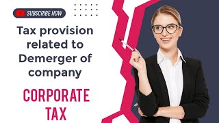 Tax provision related to Demerger of a company in Hindi and easy language part 1 [upl. by Laflam]