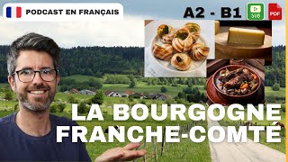 La région Bourgogne FrancheComté 170  Français COURANT Compréhension A2  B1 [upl. by Mozes]